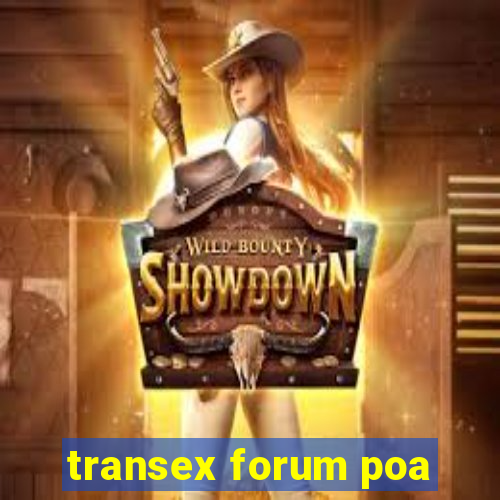 transex forum poa